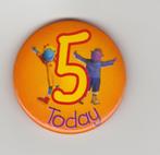 Button '5 Today' met Tweenies figuurtjes, Verzenden, Zo goed als nieuw, Figuurtje, Button