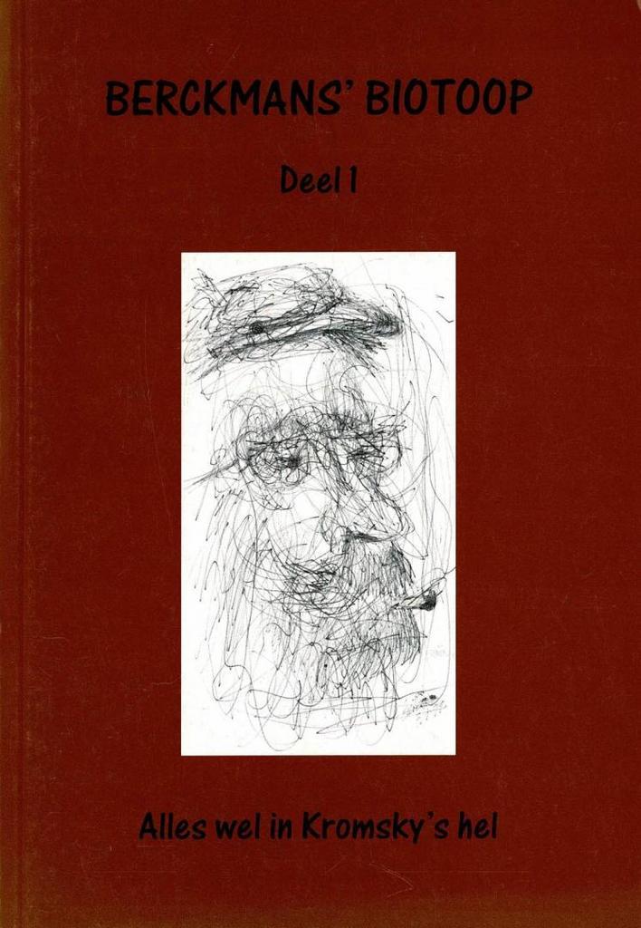 J. M. H. Berckmans – Alles wel in Kromsky’s hel (Berckmans’, Boeken, Literatuur, Gelezen, Ophalen of Verzenden