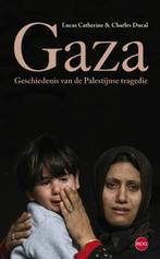 Gaza geschiedenis van de Palestijnse tragedie, Ophalen of Verzenden, Gelezen, Lucas Catherine