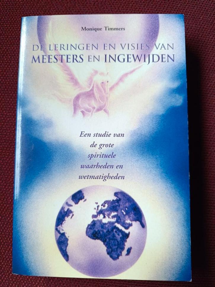M.Timmers : De leringen en visies van meesters en ingewijden, Boeken, Esoterie en Spiritualiteit, Ophalen of Verzenden