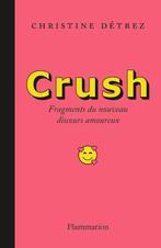 Crush - C. Detrez, Boeken, Psychologie, Nieuw, Ophalen of Verzenden, Sociale psychologie, Christine Detrez