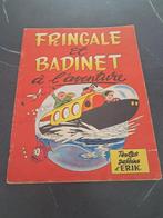 Fringale et Badinet à l'aventure (1946), Boeken, Eén stripboek, Ophalen of Verzenden, Gelezen