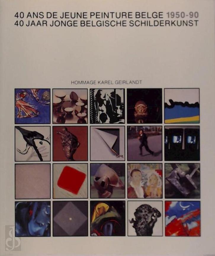 40 jaar jonge Belgische Schilderkunst 1950-90., Boeken, Kunst en Cultuur | Beeldend, Zo goed als nieuw, Ophalen of Verzenden