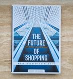 The future of shopping, over hoe we in de toekomst winkelen, Boeken, Economie, Management en Marketing, Nieuw, Jorg Snoeck, Economie en Marketing