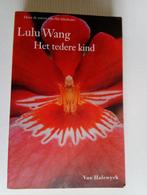 Het tedere kind - Lulu Wang, Ophalen of Verzenden, Zo goed als nieuw