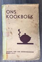 ONS KOOKBOEK : uitgave van de boerinnenbond Reeks C, nr 2, Ophalen of Verzenden