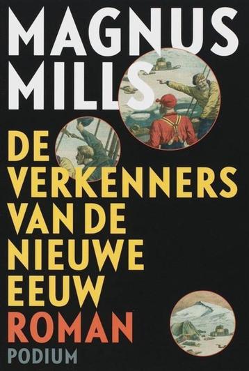Te Koop Boek De Verkenners Van De Nieuwe Eeuw Magnus Mills beschikbaar voor biedingen