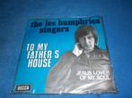 single vinyl-the les humphries singers-to my father's house, Ophalen of Verzenden, Single