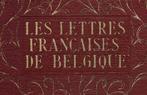 Les lettres françaises de Belgique, L' Histoire illustrée., Ophalen of Verzenden, G. Charlier - J. Hanse