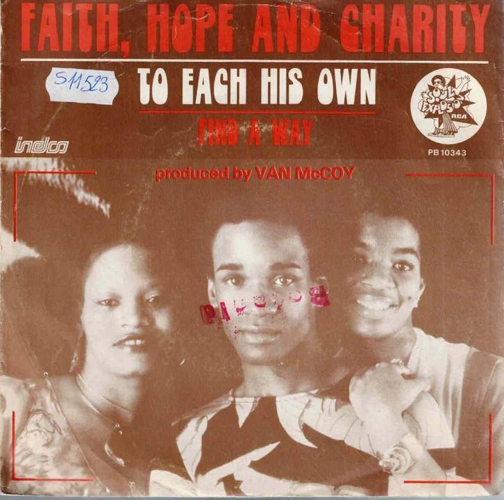 Vinyl, 7"   -   Faith, Hope & Charity – To Each His Own, Cd's en Dvd's, Vinyl | Overige Vinyl, Overige formaten, Ophalen of Verzenden