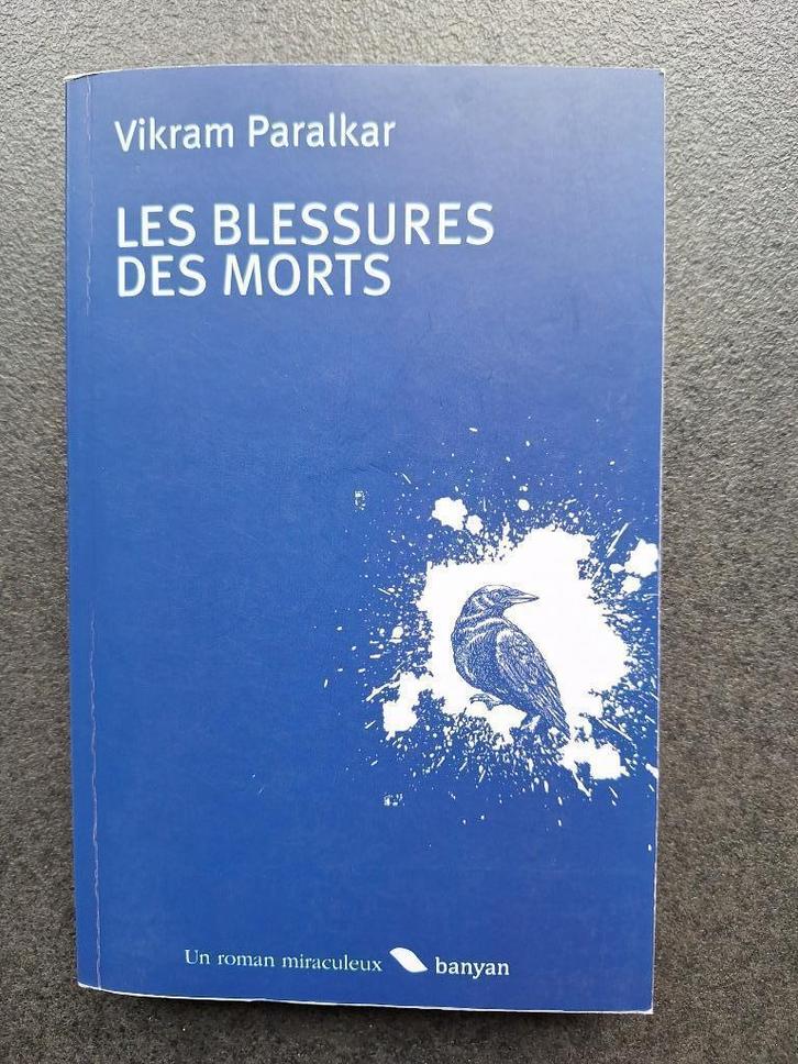 Les blessures des morts - Vikram Paralkar, Livres, Romans, Utilisé, Enlèvement ou Envoi