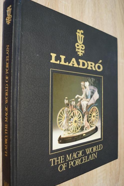 Lladro - le monde magique de la porcelaine, Livres, Art & Culture | Arts plastiques, Comme neuf, Autres sujets/thèmes, Enlèvement ou Envoi