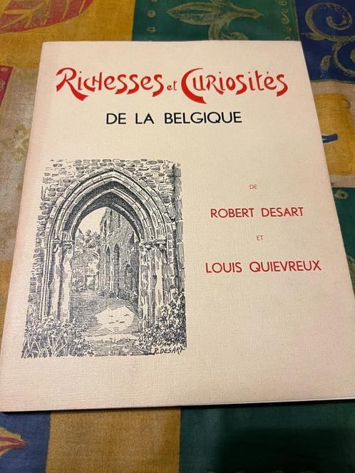 Richesses et Curiosités de la Belgique par Robert Desart et, Antiquités & Art, Antiquités | Livres & Manuscrits, Enlèvement ou Envoi