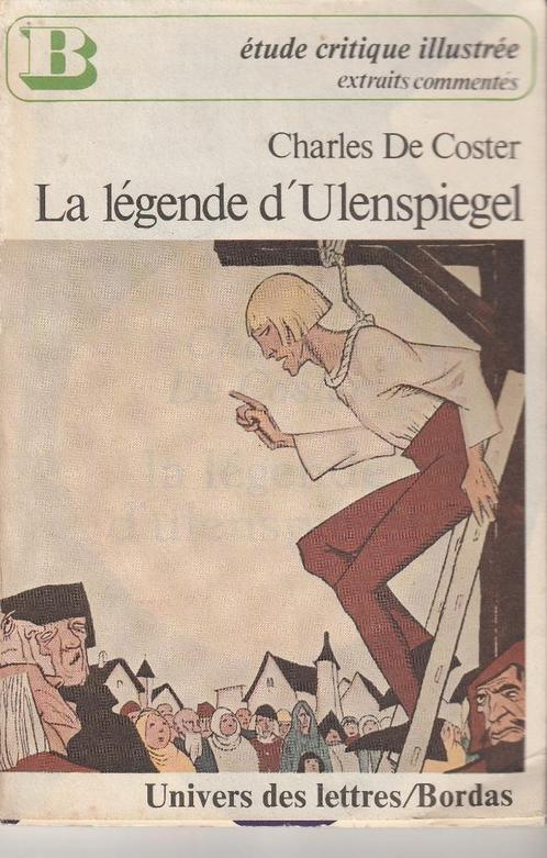 Charles De Coster La légende d' Ulenspiegel par Robert Guiet, Boeken, Literatuur, Gelezen, Europa overig, Ophalen of Verzenden