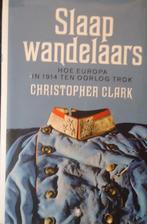 Slaapwandelaars. Hoe Europa in 1914 ten oorlog trok, Boeken, Ophalen of Verzenden