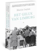 Te Koop Boek HET GELUK VAN LIMBURG Marcia Luyten, Marcia Luyten, Zo goed als nieuw, Ophalen, 20e eeuw of later