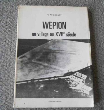 Wépion un village au XVII siècle  (C. Philippart)  -  Namur beschikbaar voor biedingen