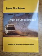 Emiel Vanheule - Van geluk gesproken - Rumbeke, Livres, Récits de voyage, Utilisé, Enlèvement ou Envoi