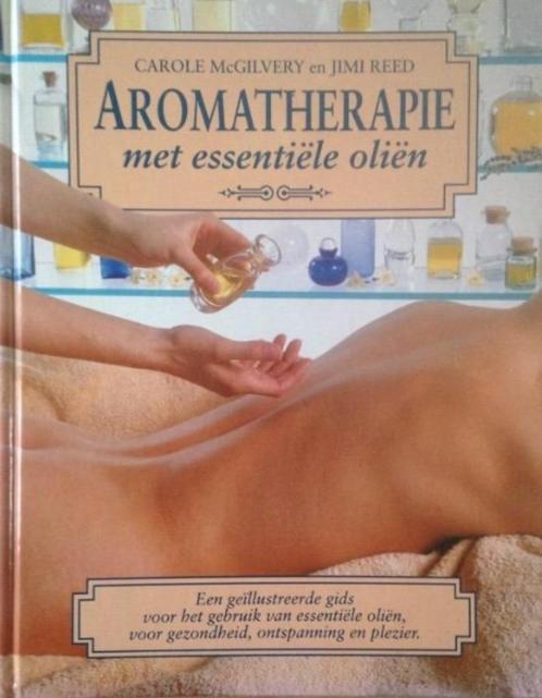 Aromatherapie met essentiele olieën, Caroline McgGilvery en, Livres, Santé, Diététique & Alimentation, Enlèvement