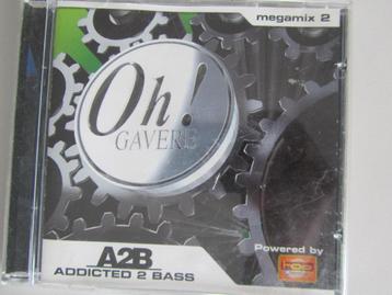 CD THE OH ! GAVÈRE « ADDICTED 2 BASS » (Megamix 2)