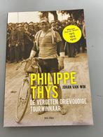 Philippe Thys. De vergeten drievoudige tourwinnaar., Boeken, Gelezen, Lopen en Fietsen, Ophalen of Verzenden, Van Win