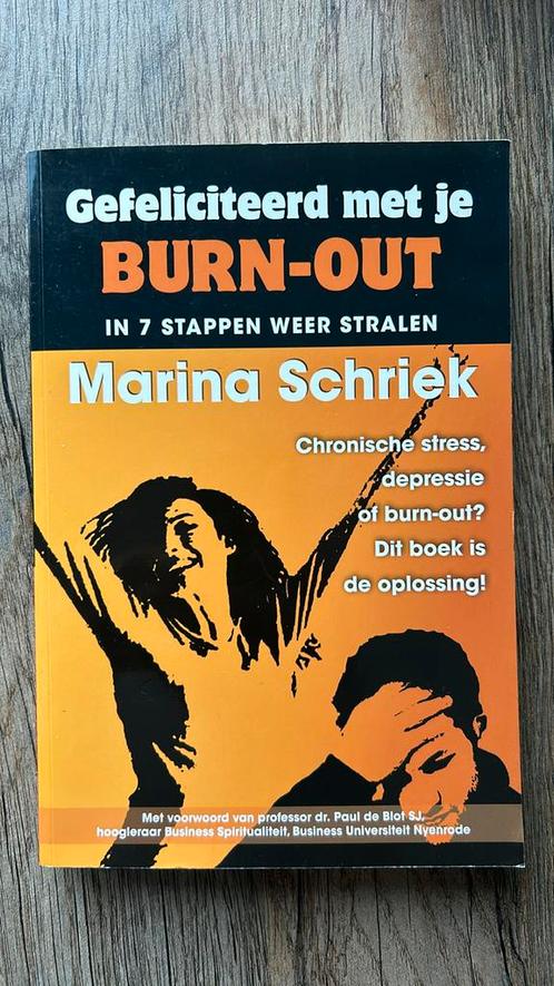 Marina Schriek - Gefeliciteerd met je burn-out, Livres, Politique & Société, Utilisé, Enlèvement ou Envoi