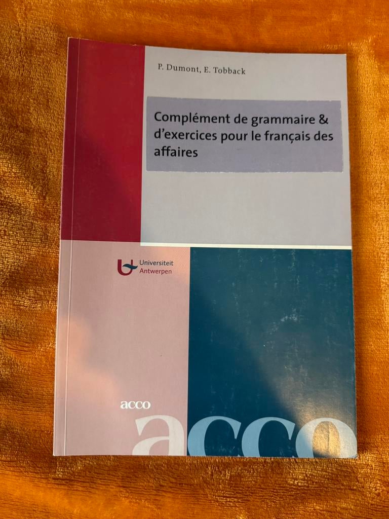Complément de grammaire & d'excercices pour le français des, Boeken, Ophalen, Els Tobback; Pascale Dumont