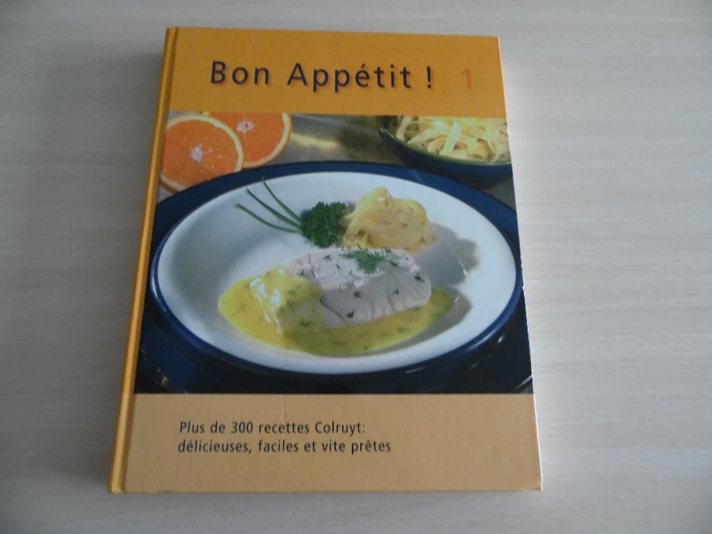 BON APPÉTIT !  1       COLRUYT, Boeken, Kookboeken, Zo goed als nieuw, Voorgerechten en Soepen, Hoofdgerechten, Tapas, Hapjes en Dim Sum