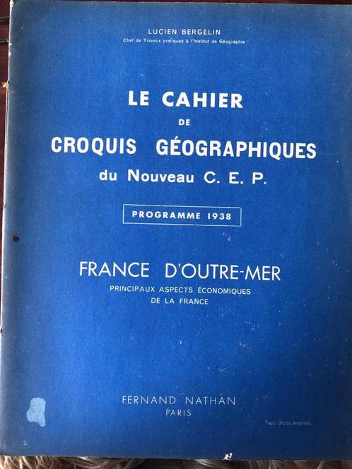 Le Cahier De Croquis Geographiques Du Nouveau Cep, Bergelin,, Antiquités & Art, Curiosités & Brocante, Enlèvement ou Envoi