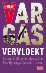 Te Koop Boek VERVLOEKT Fred Vargas, Boeken, Ophalen of Verzenden, Zo goed als nieuw, Fred Vargas, Europa overig