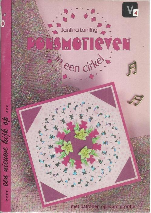 PONSMOTIEVEN IN EEN CIRKEL (MET PATRONEN OP WARE GROOTTE), Livres, Loisirs & Temps libre, Utilisé, Autres sujets/thèmes, Enlèvement ou Envoi