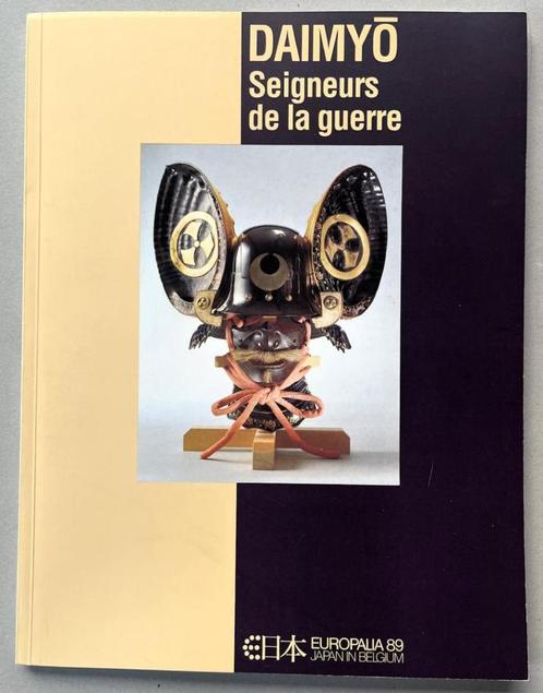 DAIMYO  Seigneurs de la guerre  (Europalia Japan 1989), Boeken, Geschiedenis | Wereld, Ophalen of Verzenden