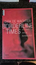 Borderline Times - Boek - Dirk De Wachter, Boeken, Ophalen of Verzenden, Nieuw, Dirk De Wachter