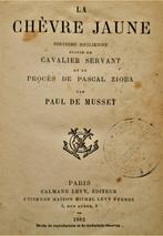 La Chèvre Jaune: Histoire Sicilienne, suivi de ... - 1883, Gelezen, Europa overig, Ophalen of Verzenden, Paul Edme de Musset