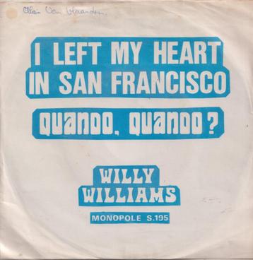 Willy Williams – I left my heart in San Francisco / Quando, 