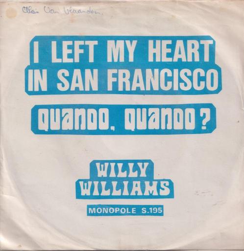 Willy Williams – I left my heart in San Francisco / Quando,, CD & DVD, Vinyles Singles, Utilisé, Single, En néerlandais, 7 pouces