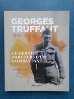 Georges Truffaut 1940-1942 : Le dernier parcours d'un combat, Livres, Utilisé, Enlèvement ou Envoi, Deuxième Guerre mondiale, France-Claire Truffaut