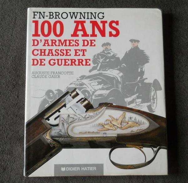 FN - Browning  (Auguste Francotte, Claude Gaier) - Herstal, Boeken, Geschiedenis | Nationaal, Gelezen, Ophalen of Verzenden