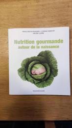 Nutrition gourmande autour de la naissance, Ophalen of Verzenden, Gelezen, Dieet en Voeding