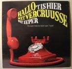 vinyl: Vercruusse – Hallo 't Is Hier Met Vercuusse Uit Ieper, Cd's en Dvd's, Vinyl | Nederlandstalig, Ophalen of Verzenden, Zo goed als nieuw