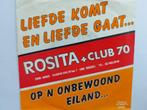 Rosita + Club 70 - Liefde Komt En Liefde Gaat ..., Ophalen of Verzenden