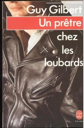 "Un prêtre chez les loubards" Guy Gilbert (1978), Christianisme | Catholique, Enlèvement ou Envoi, Utilisé, Guy Gilbert