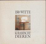 150 witte keramische dieren - Tentoonstellingscatalogus, Gelezen, Diverse auteurs, Ophalen of Verzenden, Overige onderwerpen