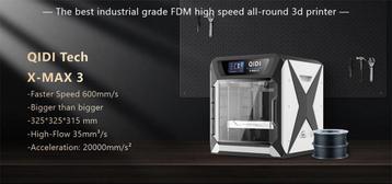 3D printer 325*325*315mm QIDI TECH X-Max 3, 600mm/s  beschikbaar voor biedingen