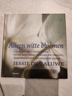 J. de Caluwe - Alleen witte bloemen, Ophalen of Verzenden, Zo goed als nieuw, J. de Caluwe