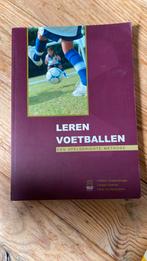 Leren voetballen: een spelgerichte methode, Boeken, Ophalen of Verzenden, Zo goed als nieuw