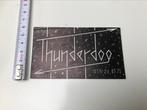 Sticker muziekgroep Thunderdog, Ophalen of Verzenden, Nieuw, Overige typen