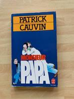 Patrick Cauvin - Monsieur papa, Ophalen