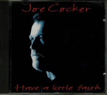 Joe Cocker - Have a little faith beschikbaar voor biedingen