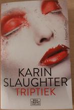 Karin Slaughter – Triptiek, Livres, Thrillers, Comme neuf, Karin Slaughter, Enlèvement ou Envoi, Amérique
